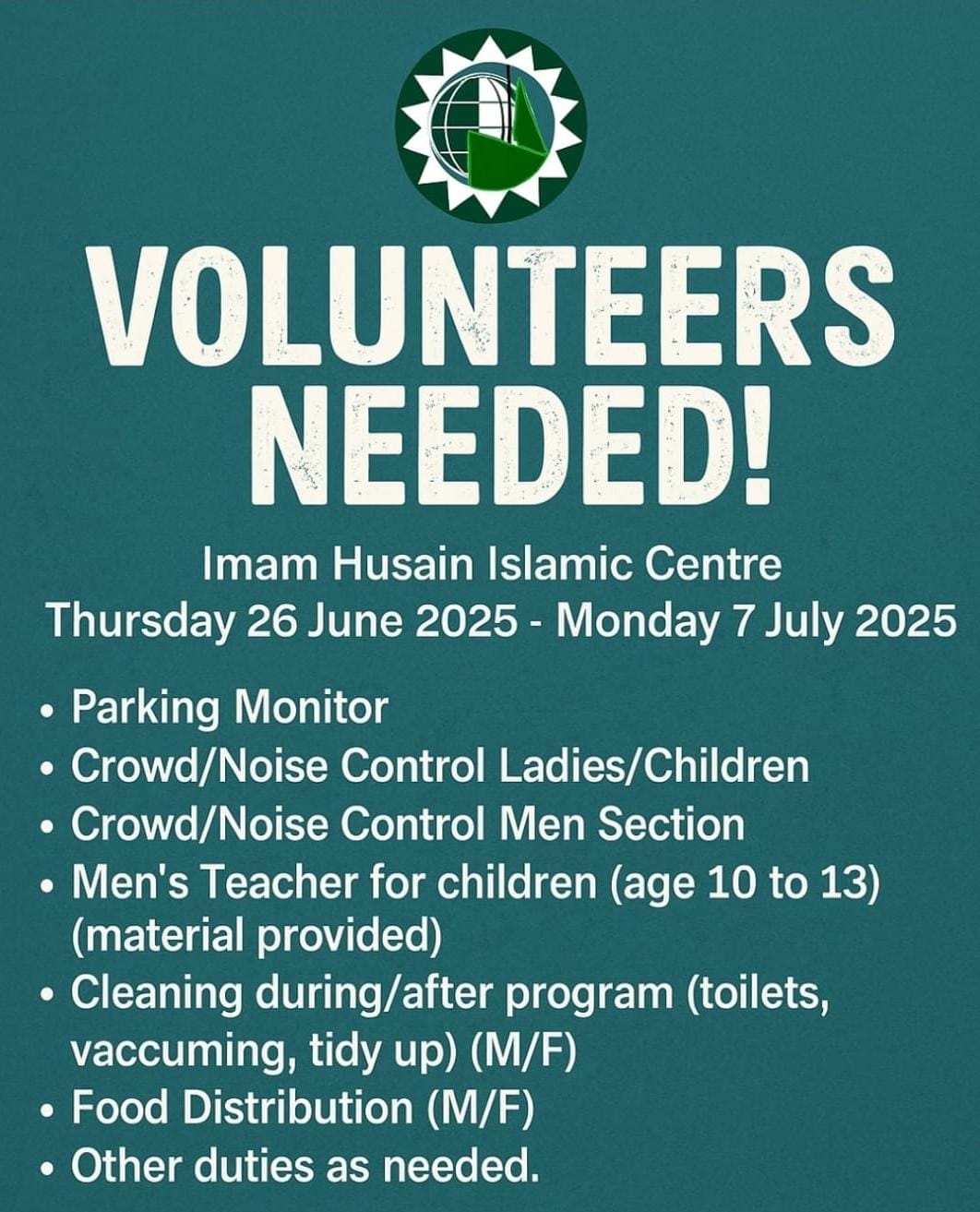 VOLUNTEERS NEEDED FOR MUHARRAM 2025 FOR IMAM HUSAIN (AS)