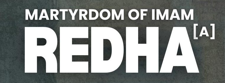 Martyrdom of Imam Reda (A.S)
