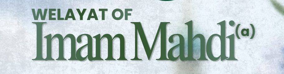 Wilayat of Imam Mahdi (A)