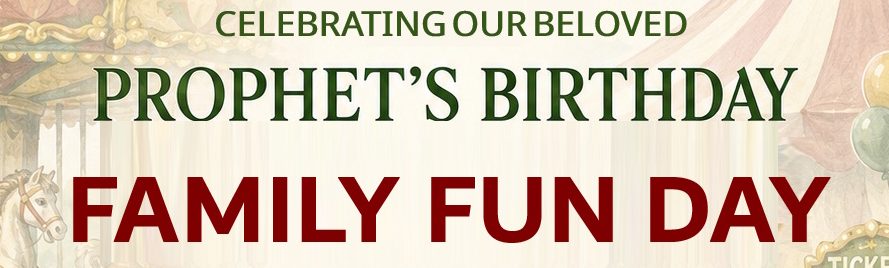Celebrating our Beloved Prophet’s Birthday